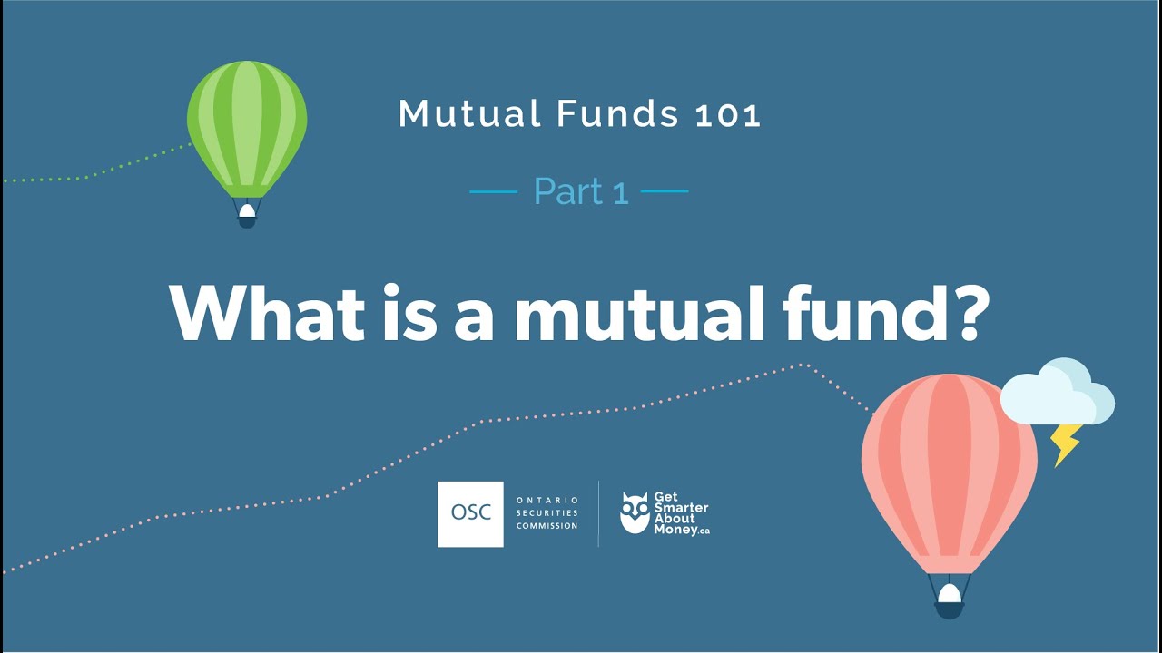 Mutual funds 101 Part 1: What is a mutual fund?