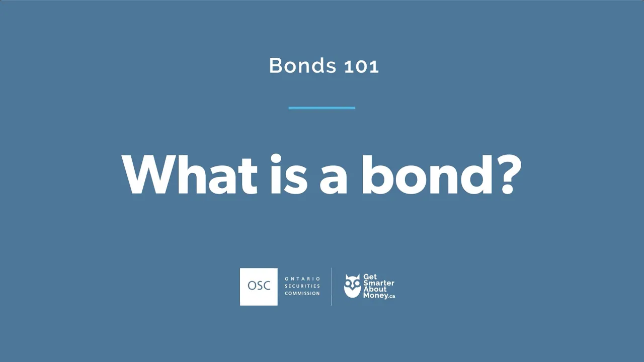 Bonds 101: What is a bond?
