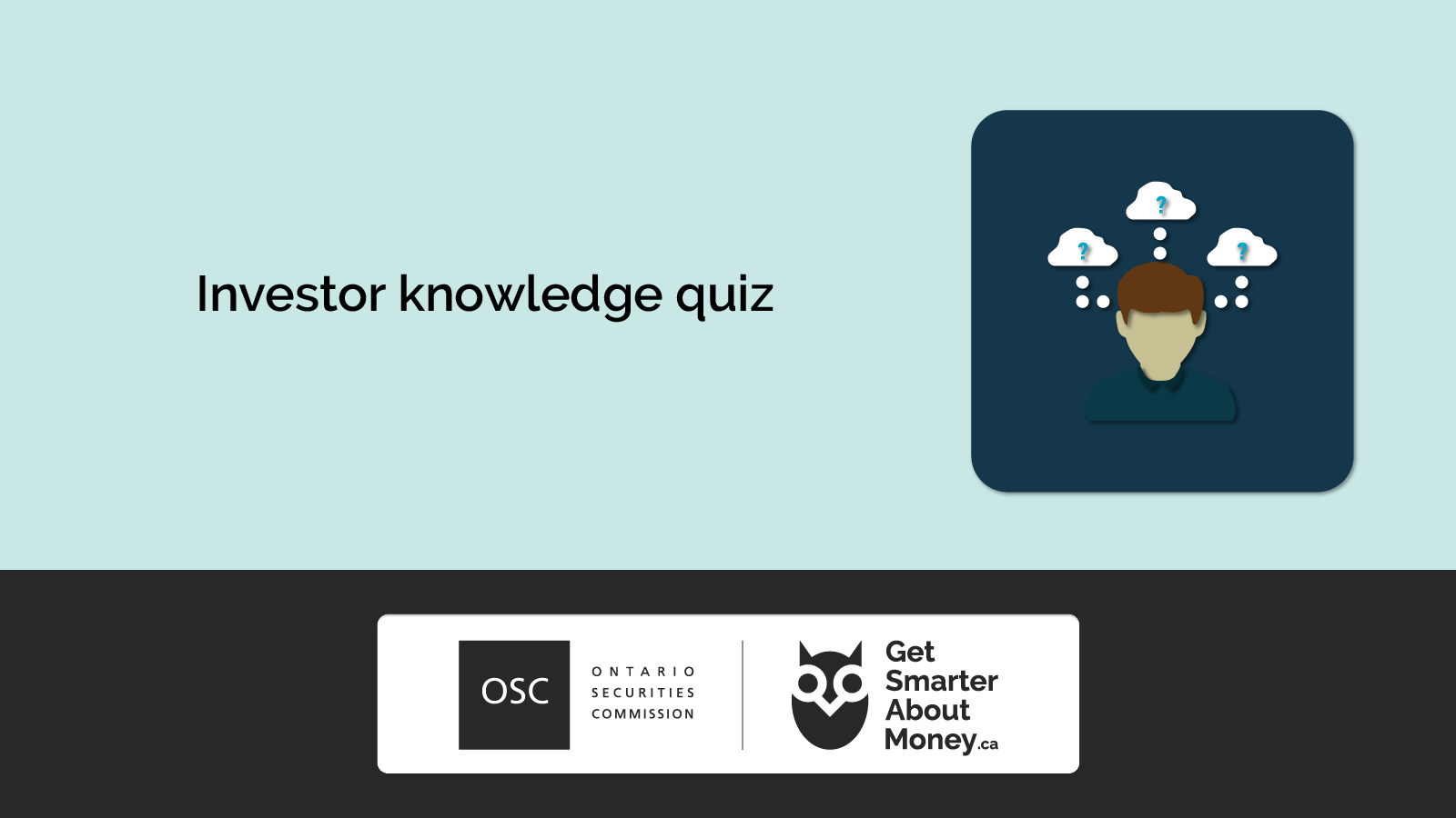image.title Investor Knowledge Quiz GetSmarterAboutMoney.ca image.title Investor Knowledge Quiz GetSmarterAboutMoney.ca