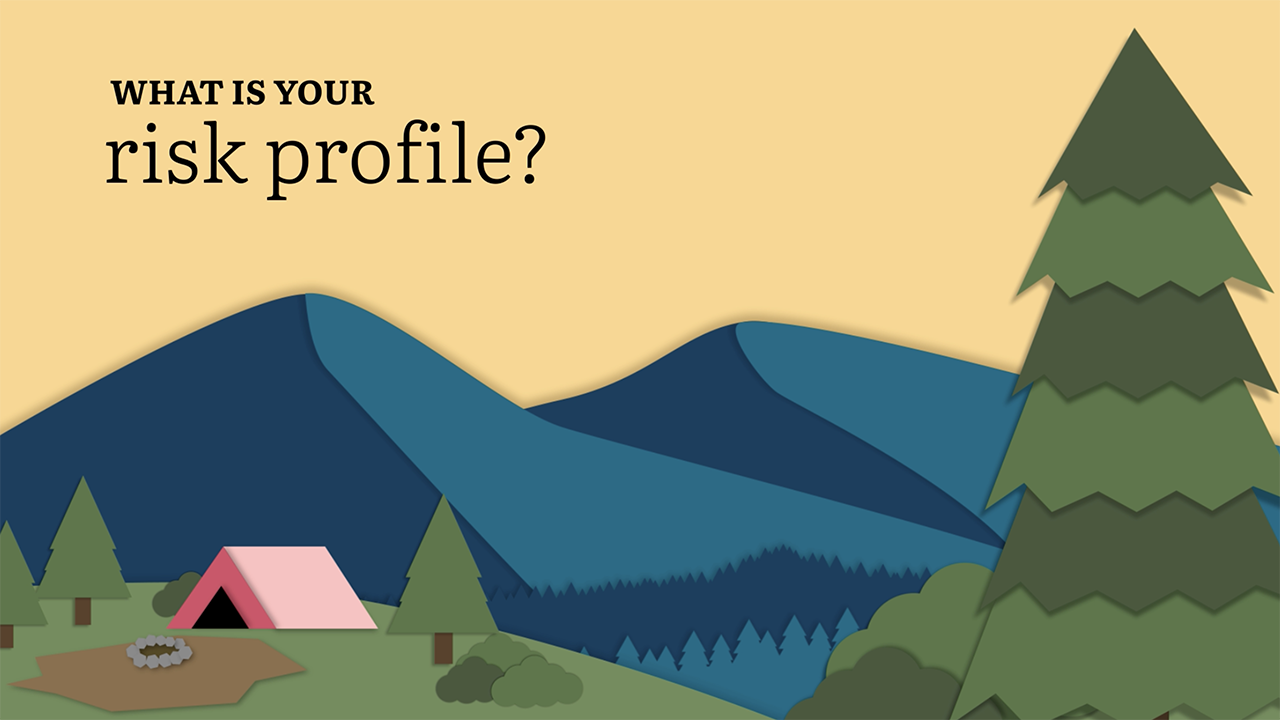 What’s your risk profile?