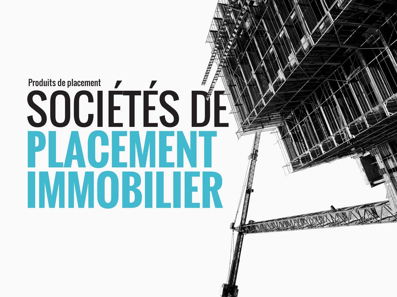 Produits de placement immobilier: Sociétés de placement immobilier