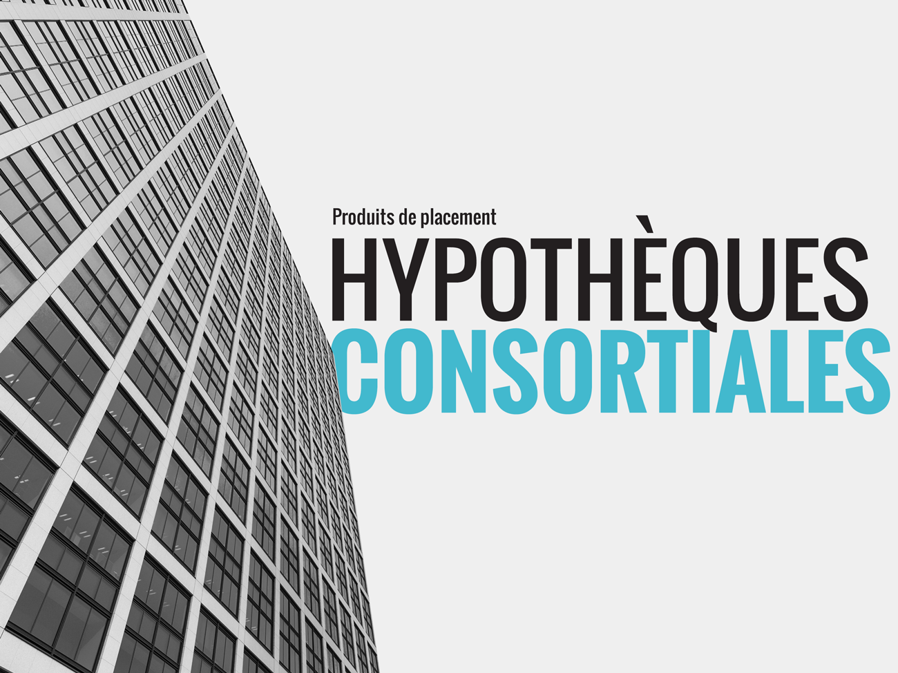 Produits de placement immobilier: Hypothèques consortiales